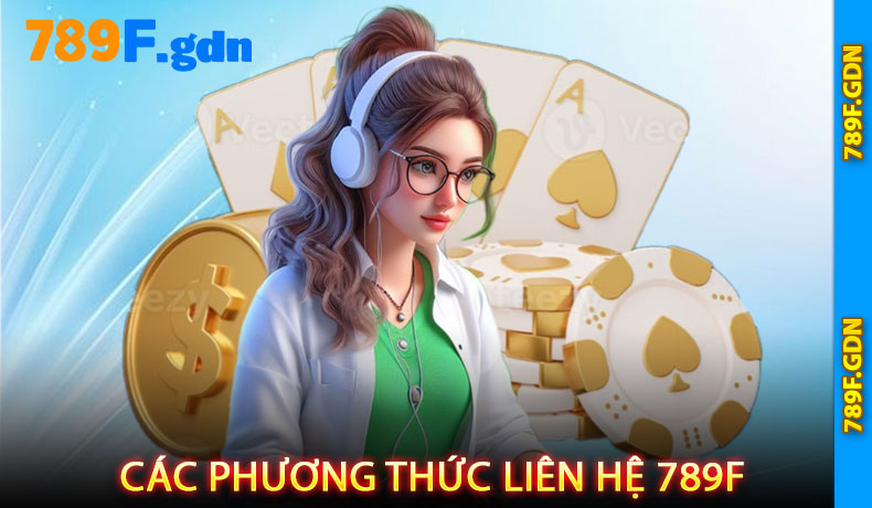 Các Phương Thức Liên Hệ 789F