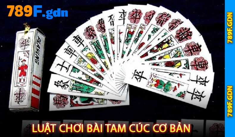 Luật Chơi Bài Tam Cúc Cơ Bản