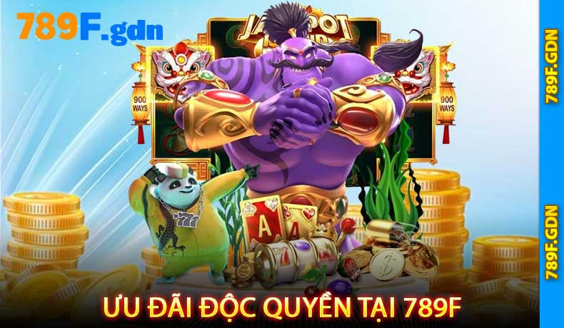 Ưu Đãi Độc Quyền Tại 789F